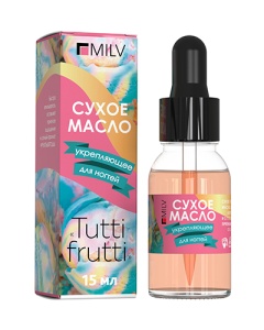 MILV Сухое укрепляющее масло для ногтей TUTTI FRUTTI. 15 мл.